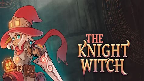The knight witch stkam